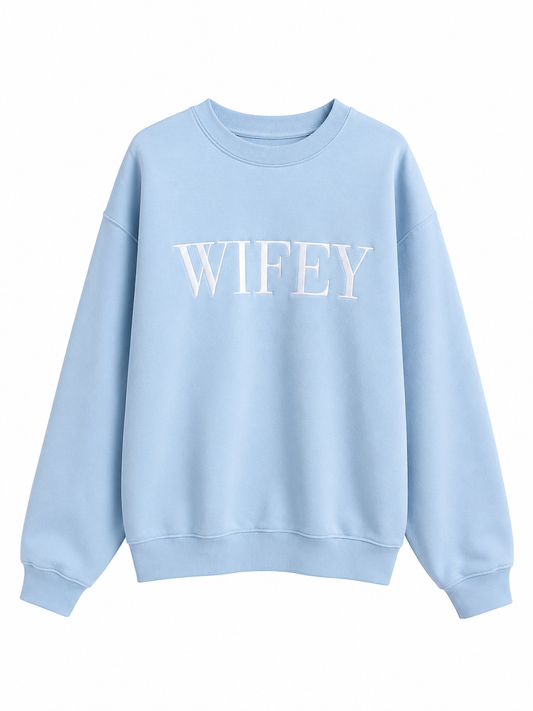 WIFEY Embroidered Sweatshirt